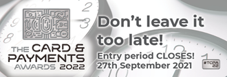 The Card and Payments Awards - call for entries deadline September 27th 2021